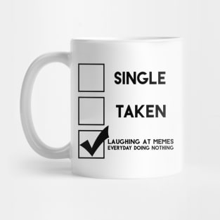 In a relationship with memes Mug